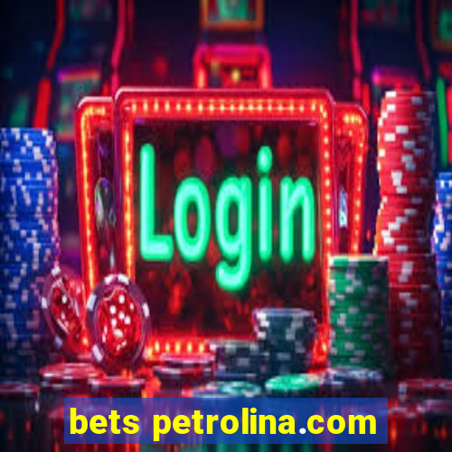 bets petrolina.com